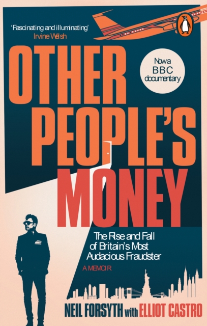 Other People’s Money : The rise and fall of Britain’s most audacious fraudster, Paperback / softback Book