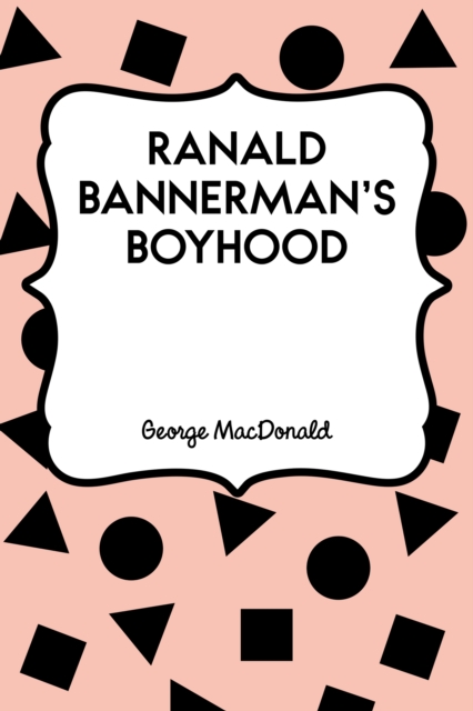 Ranald Bannerman's Boyhood, EPUB eBook