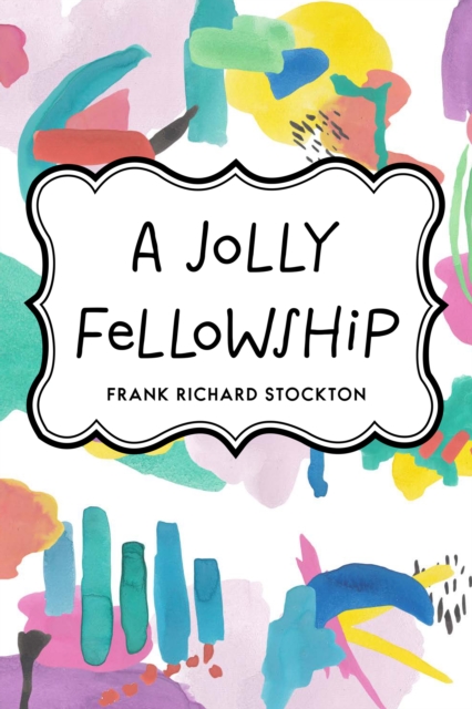 A Jolly Fellowship, EPUB eBook