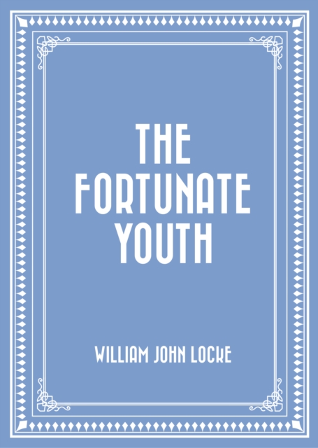 The Fortunate Youth, EPUB eBook