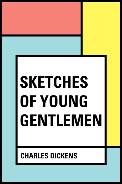 Sketches of Young Gentlemen, EPUB eBook