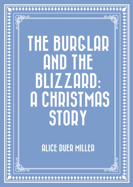 The Burglar and the Blizzard: A Christmas Story, EPUB eBook