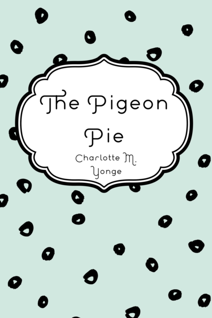 The Pigeon Pie, EPUB eBook