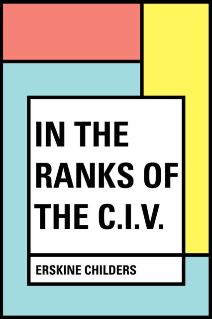 In the Ranks of the C.I.V., EPUB eBook