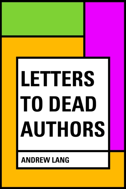 Letters to Dead Authors, EPUB eBook