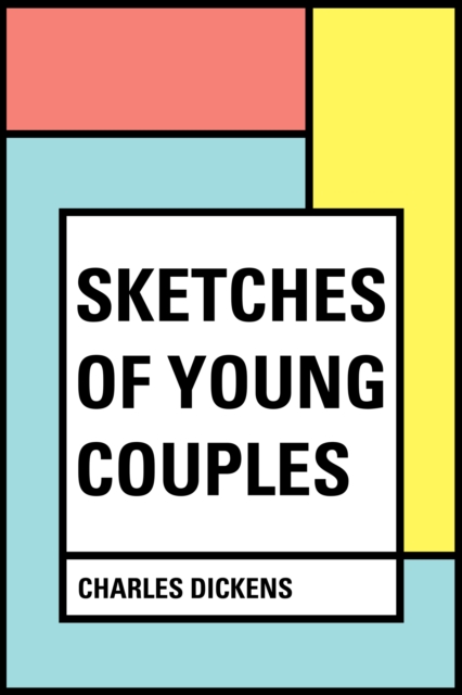 Sketches of Young Couples, EPUB eBook