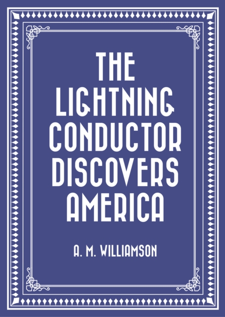 The Lightning Conductor Discovers America, EPUB eBook