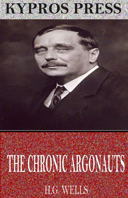 The Chronic Argonauts, EPUB eBook