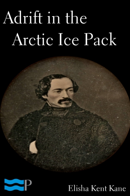 Adrift in the Arctic Ice Pack, EPUB eBook