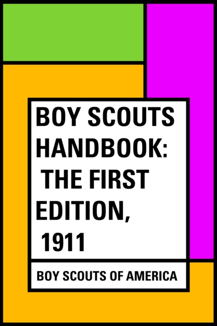Boy Scouts Handbook: The First Edition, 1911, EPUB eBook