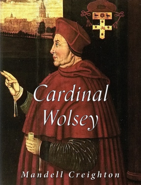Cardinal Wolsey, EPUB eBook