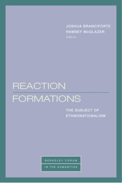Reaction Formations : The Subject of Ethnonationalism, Hardback Book