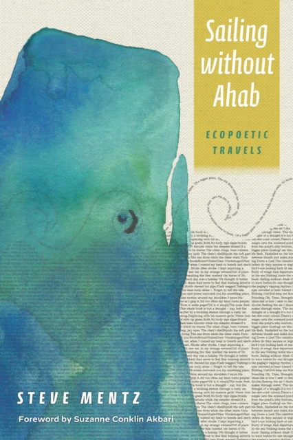 Sailing without Ahab : Ecopoetic Travels, Paperback / softback Book