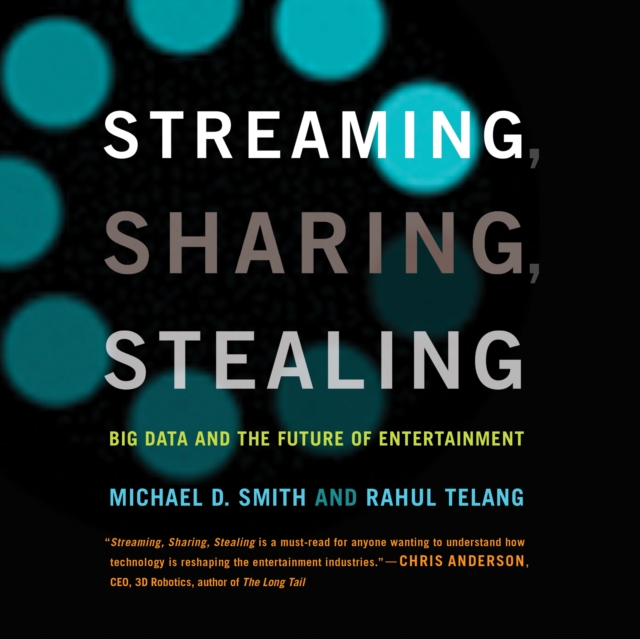 Streaming, Sharing, Stealing : Big Data and the Future of Entertainment, eAudiobook MP3 eaudioBook