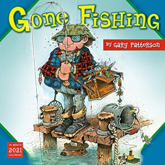 GARY PATTERSONS GONE FISHING 2021 CALEND, Paperback Book