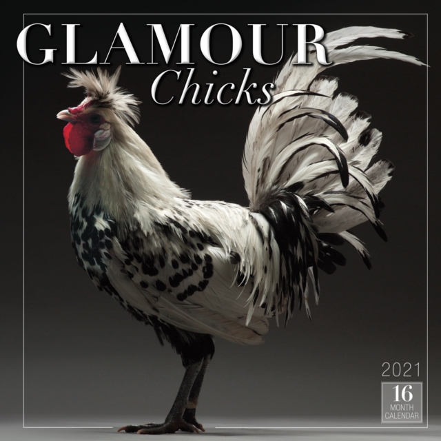 GLAMOUR CHICKS 2021 CALENDAR, Paperback Book
