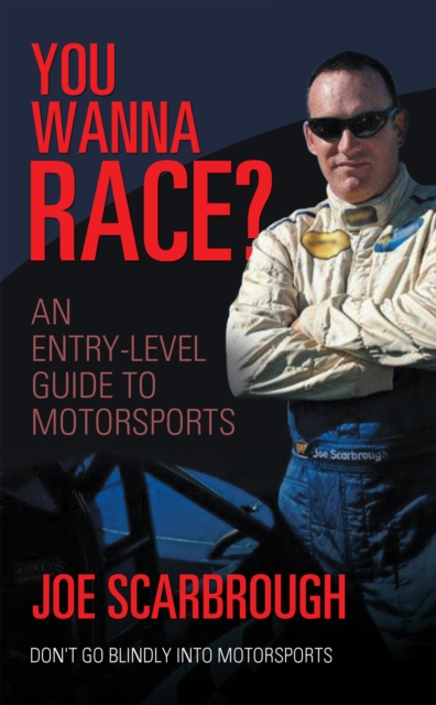 You Wanna Race? : An Entry-Level Guide to Motorsports, EPUB eBook