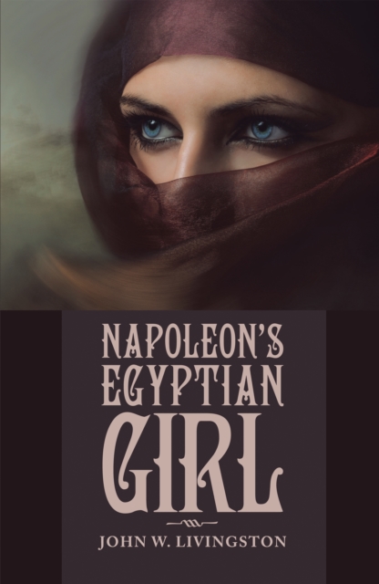 Napoleon'S Egyptian Girl, EPUB eBook