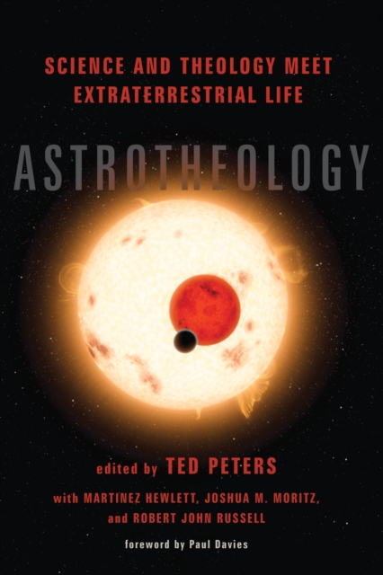 Astrotheology : Science and Theology Meet Extraterrestrial Life, EPUB eBook
