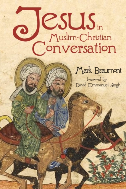 Jesus in Muslim-Christian Conversation, EPUB eBook