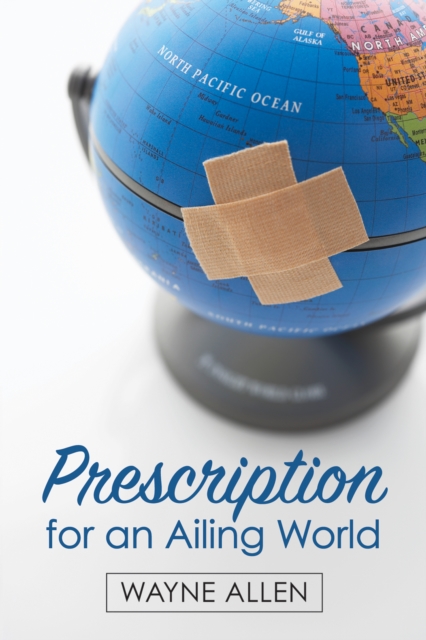 Prescription for an Ailing World, EPUB eBook