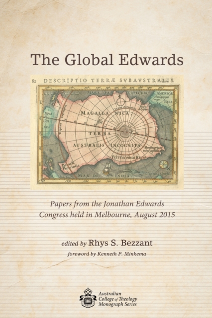 The Global Edwards : Papers from the Jonathan Edwards Congress held in Melbourne, August 2015, EPUB eBook