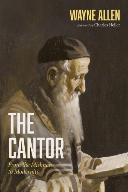 The Cantor : From the Mishnah to Modernity, EPUB eBook