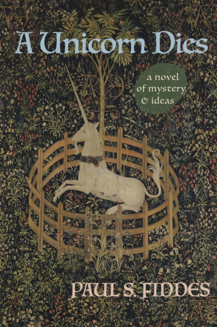 A Unicorn Dies : A Novel of Mystery and Ideas, EPUB eBook