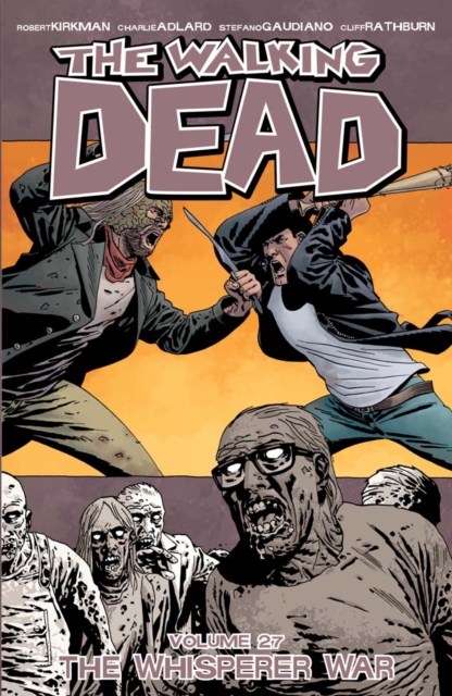 The Walking Dead Vol. 27: The Whisper War, PDF eBook