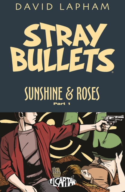 Stray Bullets: Sunshine & Roses Volume 1, Paperback / softback Book