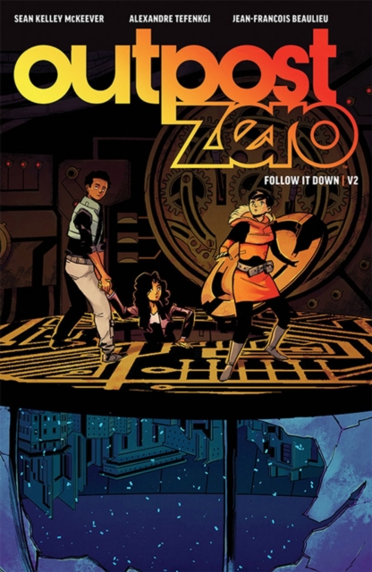 Outpost Zero Volume 2: Follow It Down, Paperback / softback Book