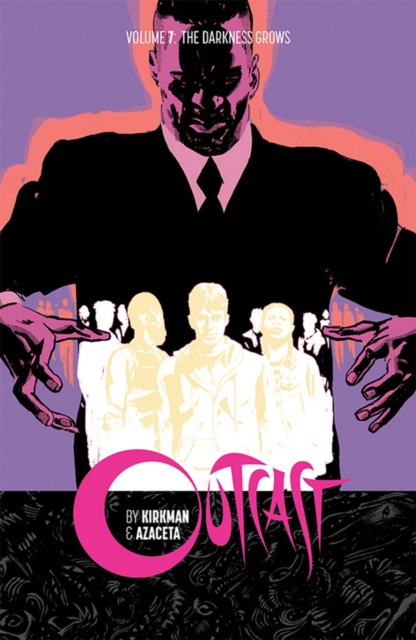 Outcast by Kirkman & Azaceta Volume 7, Paperback / softback Book