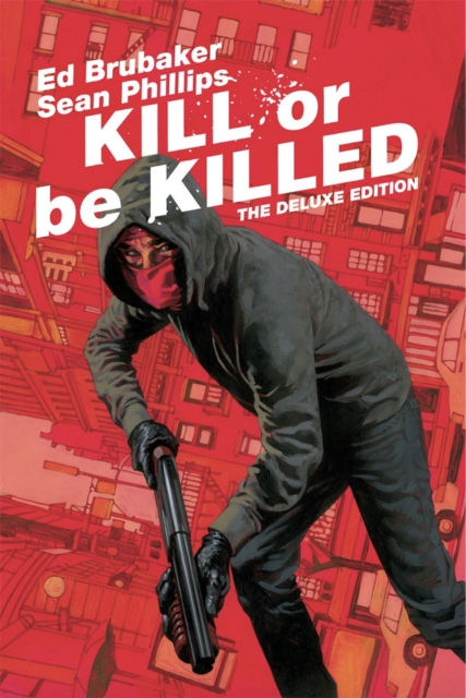 Kill or Be Killed Deluxe Edition, Hardback Book