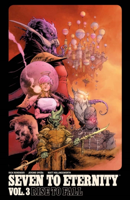 Seven to Eternity Vol. 3: Rise To Fall, PDF eBook