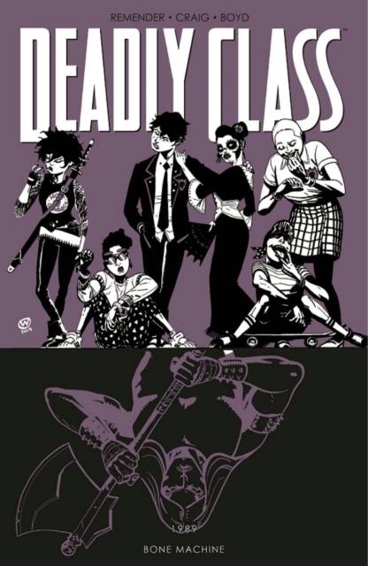 Deadly Class Volume 9: Bone Machine, Paperback / softback Book