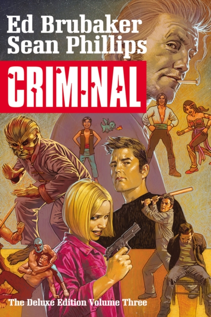 Criminal Deluxe Edition, Volume 3, Hardback Book