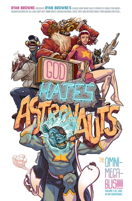 God Hates Astronauts: The Omni-Mega-Bus, Paperback / softback Book