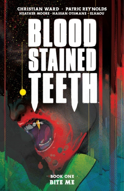 Blood Stained Teeth, Volume 1: Bite Me, Paperback / softback Book