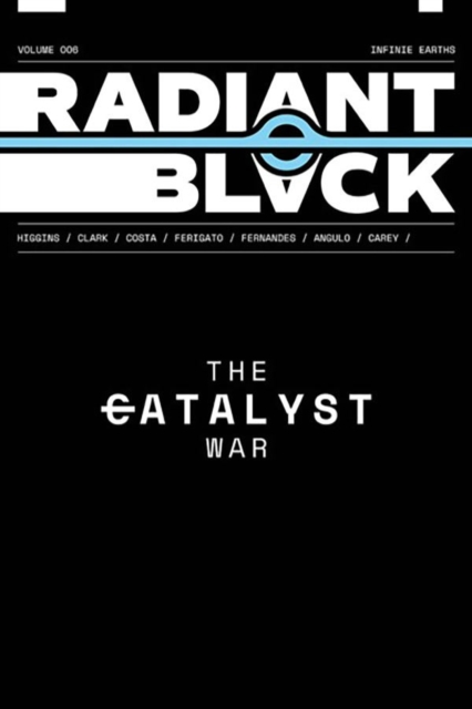 Radiant Black Volume 6: The Catalyst War, Paperback / softback Book