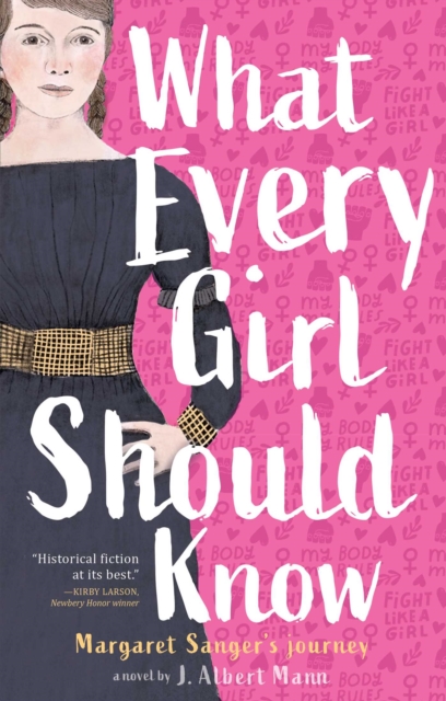 What Every Girl Should Know : Margaret Sanger's Journey, EPUB eBook