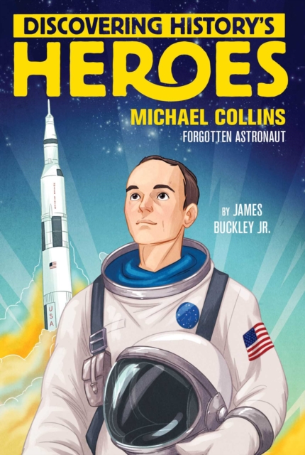 Michael Collins : Discovering History's Heroes, EPUB eBook
