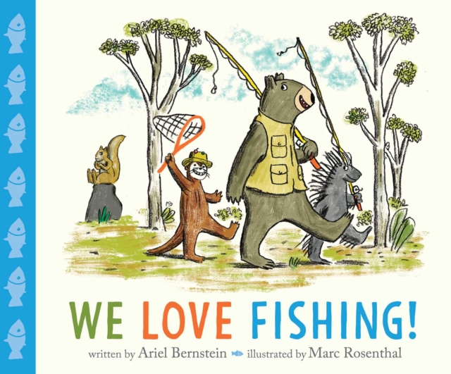 We Love Fishing!, Hardback Book