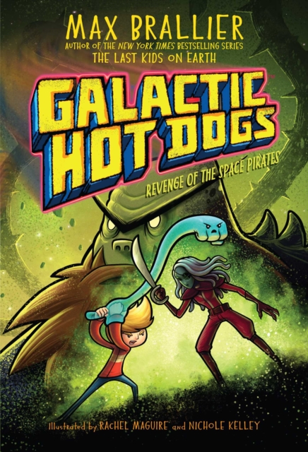Galactic Hot Dogs 3 : Revenge of the Space Pirates, Paperback / softback Book