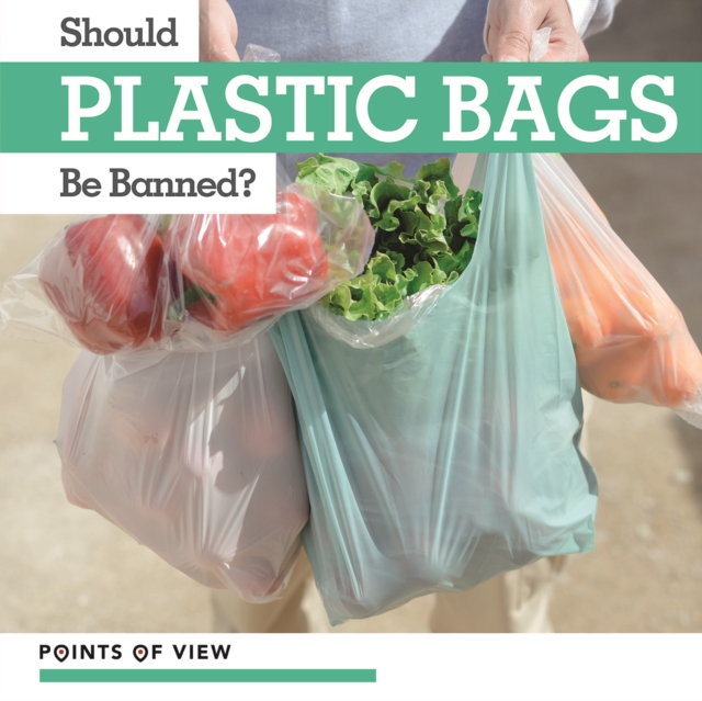 Should Plastic Bags Be Banned?, PDF eBook