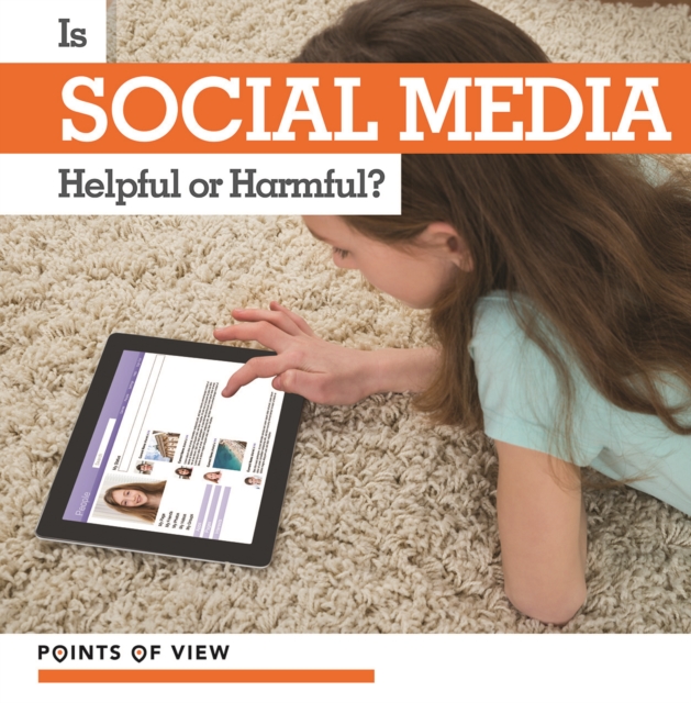 Is Social Media Helpful or Harmful?, PDF eBook