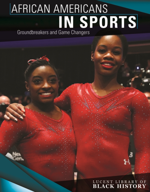 African Americans in Sports : Groundbreakers and Game Changers, PDF eBook