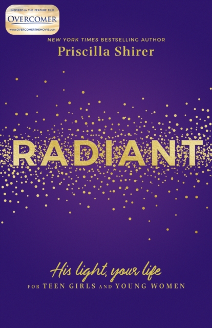 Radiant : His Light, Your Life for Teen Girls and Young Women, EPUB eBook