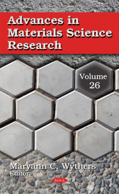 Advances in Materials Science Research : Volume 26, Hardback Book
