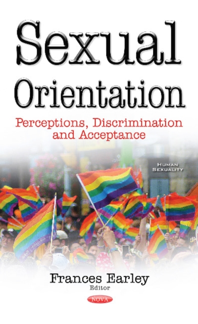 Sexual Orientation : Perceptions, Discrimination & Acceptance, Paperback / softback Book