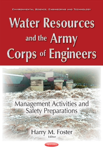 Water Resources & the Army Corps of Engineers : Management Activities & Safety Preparations, Paperback / softback Book